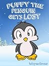 Puffy the Penguin Gets Lost by Wayne Evans