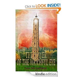 The Tower of the Watchful Eye (Legend of Kairu, #1)