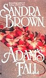 Adam's Fall by Sandra Brown Adam's Fall by Sandra Brown