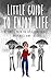 Little Guide to Enjoy Life: A Simple Path to Self-Confidence, Happiness and Success