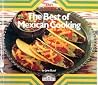 The Best of Mexican Cooking: Recipes from Mexico and the American Southwest The Best of Mexican Cooking: Recipes from Mexico and the American Southwest