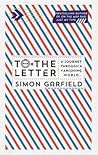 To the Letter by Simon Garfield