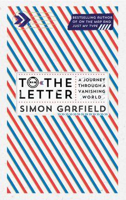 To the Letter: The Lost Art of Letter Writing and How to Get It Back