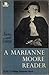 A Marianne Moore Reader