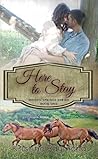 Here to Stay by Kristine Raymond