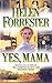Yes, Mama by Helen Forrester Yes, Mama by Helen Forrester