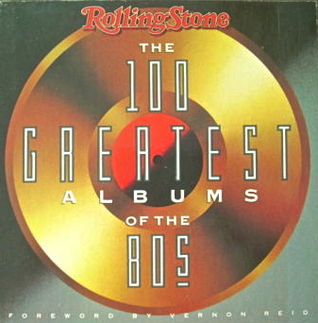 Rolling Stone: The 100 Greatest Albums of the 80's (Paperback)