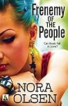 Frenemy of the People by Nora   Olsen