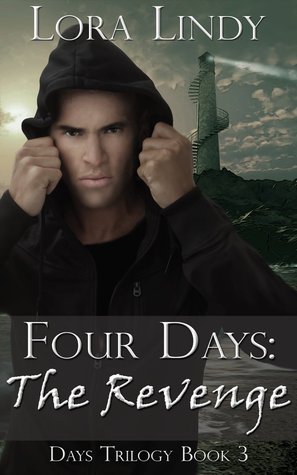 Four Days: The Revenge (Days Trilogy, #3)