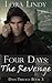 Four Days: The Revenge (Days Trilogy, #3)