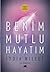 Benim Mutlu Hayatım by Lydia Millet