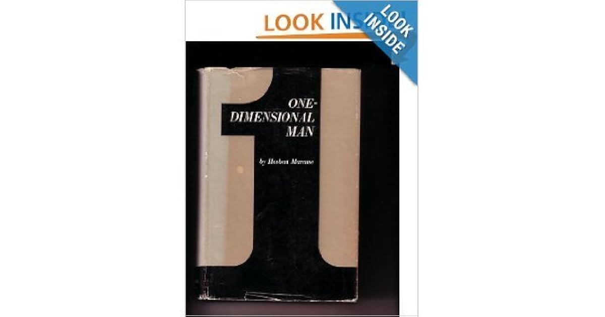 Marcuse One Dimensional Man One-dimensional Man by Herbert Marcuse