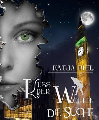 Die Suche (Kuss der Wölfin, #2)