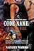 Code Name: Kayla's Fire (A ...
