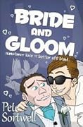 Bride And Gloom: sometimes love is better off blind.