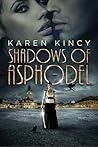 Shadows of Asphodel by Karen Kincy