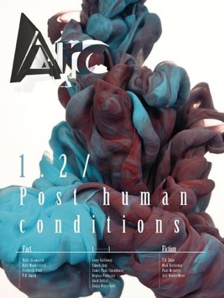 Arc 1.2: Post human conditions