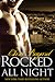 Rocked All Night (Rocked, #8)