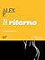 Il ritorno by Alex P.