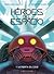 Héroes del espacio, Vol. 1:...