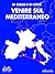 Venire sul Mediterraneo