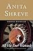All He Ever Wanted by Anita Shreve All He Ever Wanted by Anita Shreve