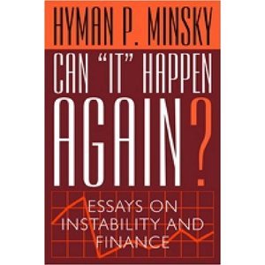 Can "It" Happen Again?: Essays on Instability and Finance (Paperback)