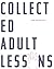 Collected Adult Lessons