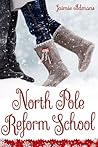North Pole Reform School by Jaimie Admans