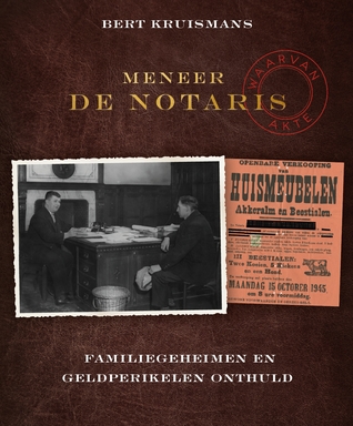 Meneer de notaris - Familiegeheimen en geldperikelen onthuld
