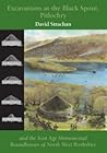 Excavations at the Black Spout, Pitlochry, and the Iron Age M... by David Strachan