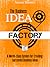 The Business Idea Factory by Andrii Sedniev
