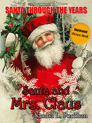 Santa and Mrs. Claus (Santa Through the Years #2)