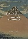 A Papoila e o Monge by José Tolentino de Mendonça