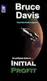 Initial Profit by Bruce Davis Initial Profit by Bruce Davis