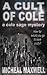 A Cult of Cole (A Cole Sage Mystery, #3)