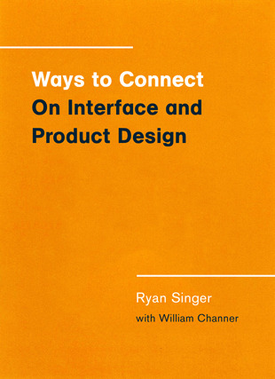 Ways to Connect: On Interface and Product Design