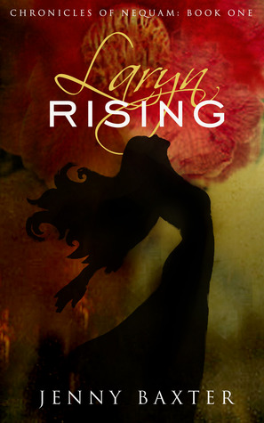 Laryn Rising (The Chronicles of Nequam, #1)