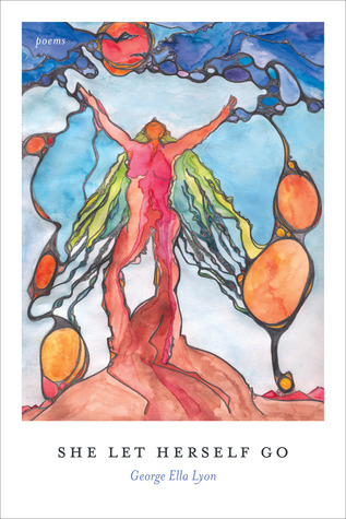 She Let Herself Go: Poems (Paperback)