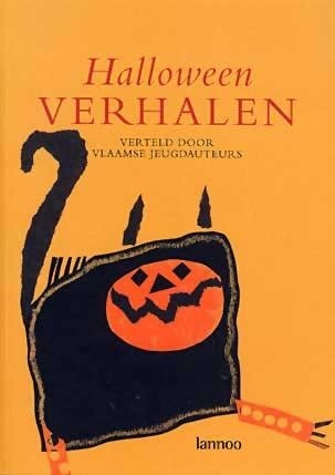 Halloween verhalen verteld door Vlaamse jeugdauteurs (Unknown Binding)