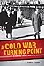 A Cold War Turning Point by Chris Tudda
