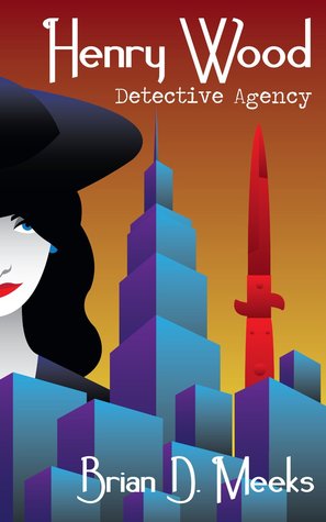 Henry Wood Detective Agency (Henry Wood Detective #1)