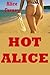 Hot Alice: Ten Explicit Erotica Stories