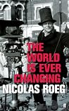The World is Ever Changing The World is Ever Changing