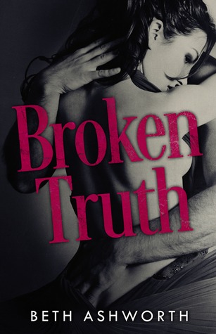 Broken Truth (Broken Hearts, #1)