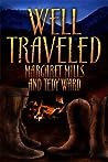 Well Traveled by Margaret Mills
