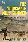 The Thousand-Mile Summer in desert and high sierra by Colin Fletcher