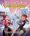 Johnny B: Fast: The Super Spy 2