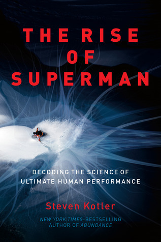 The Rise of Superman: Decoding the Science of Ultimate Human Performance