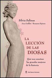 La Lección De Las Diosas: Qué Nos Enseñan Las Grandes Mujeres De La Historia